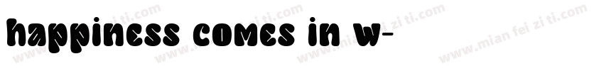 happiness comes in w字体转换